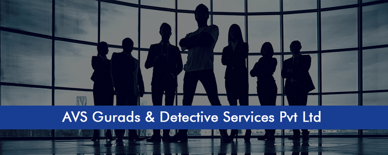 AVS Gurads & Detective Services Pvt Ltd 